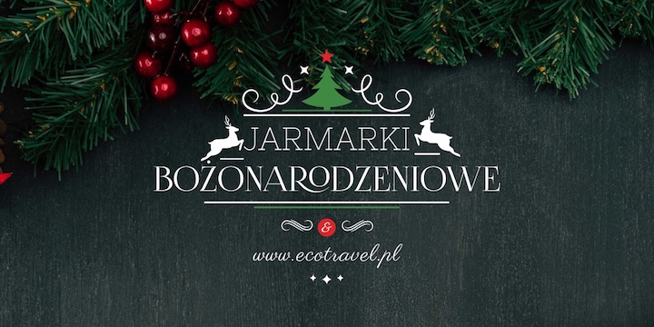 Jarmarki Bożonarodzeniowe TOP 5 Zima 2020