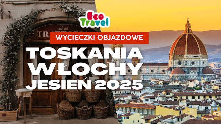 Wycieczka do Włoch - Toskania HB 2025: renesans pod ręką, dolce vita bez pośpiechu